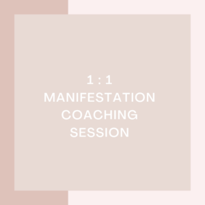 1:1 Manifestation Coaching Session